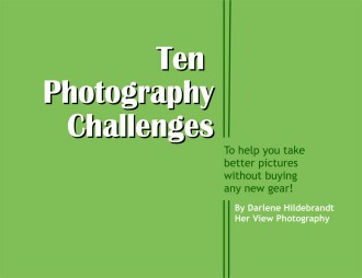 10 photography challenges to help you take better pictures