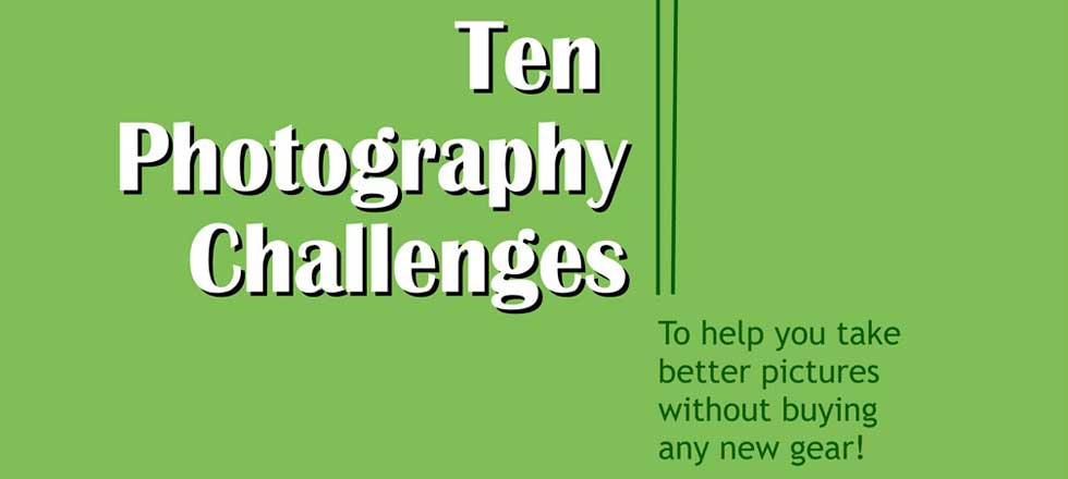 photography challenges take better pictures free ebook